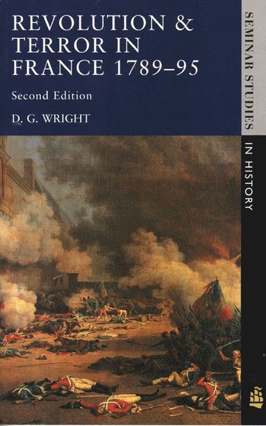 D. G. Wright - Revolution & Terror in France 1789 - 1795, Häftad