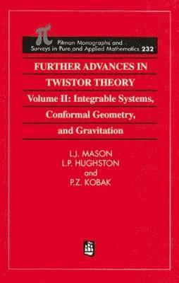 L.J. Mason, L. Hughston, UK) Mason, L.J. (St. Peter's College, Oxford, UK) Hughston, L. (King's College, University of London, London, L. J. Mason - Further Advances in Twistor Theory, Häftad