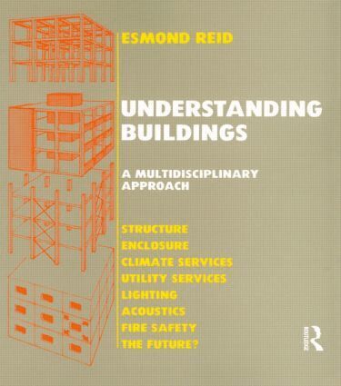 E. Reid - Understanding Buildings a Multidisciplinary Approach, Häftad