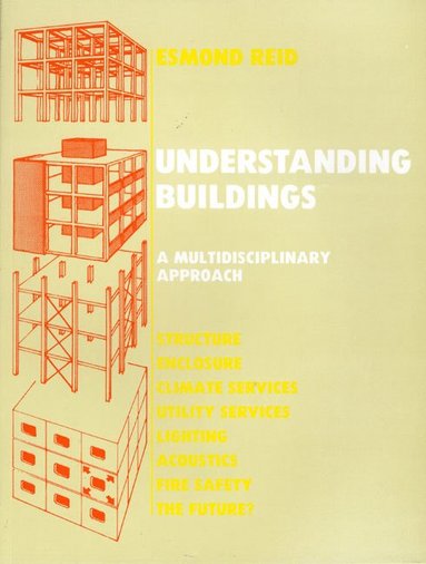 bokomslag Understanding Buildings a Multidisciplinary Approach