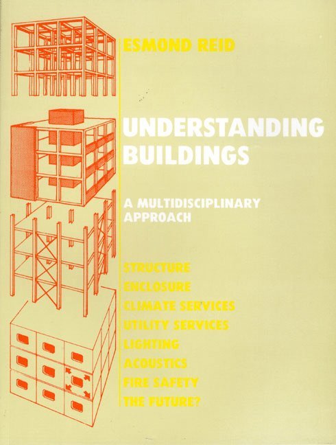 Understanding Buildings a Multidisciplinary Approach