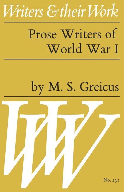 M.S. Greicus, M. S. Greicus - Prose Writers of World War I, Häftad