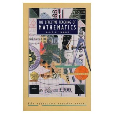 bokomslag The Effective Teaching of Mathematics