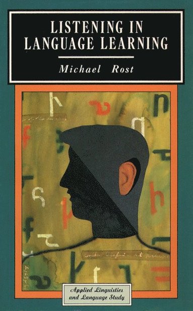 C N Candlin, Michael Rost - Listening in Language Learning, Häftad