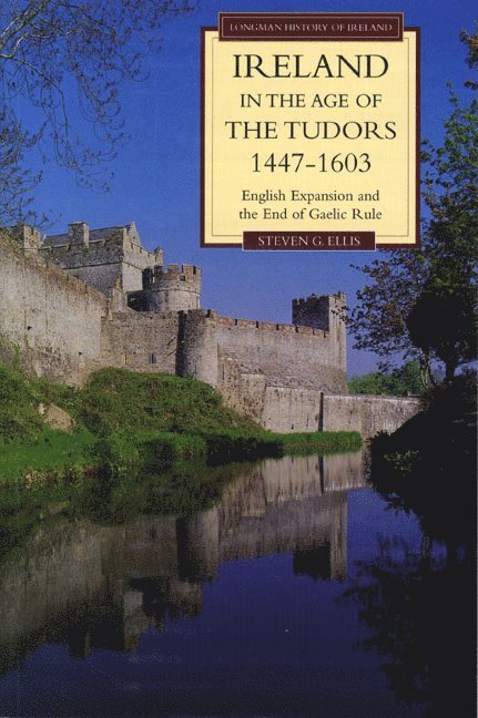 Ireland in the Age of the Tudors, 1447-1603 1