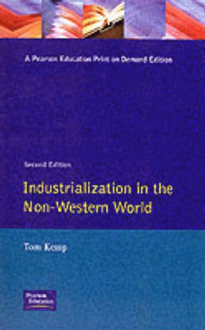 T Kemp, Tom Kemp - Industrialisation in the Non-Western World, Häftad