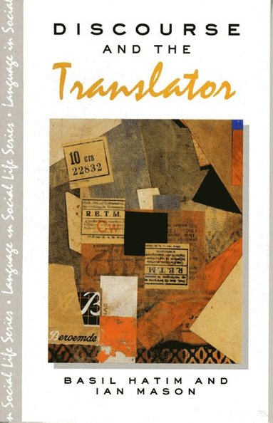 Basil Hatim, Ian Mason - Discourse and the Translator, Häftad