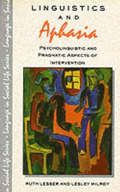 Ruth Lesser, Lesley Milroy - Linguistics and Aphasia, Häftad