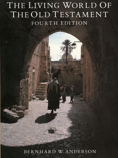 B. Anderson - Living World of the Old Testament, Häftad