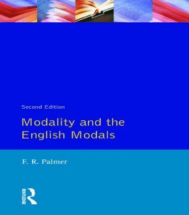 F.R. Palmer - Modality and the English Modals, Häftad