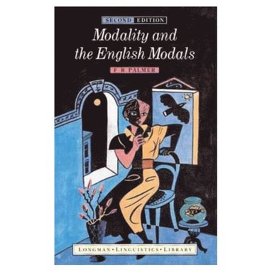 bokomslag Modality and the English Modals