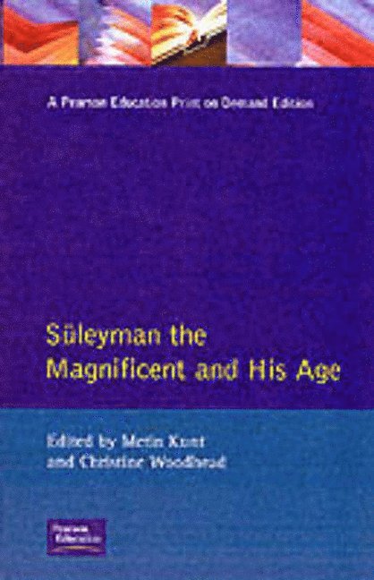 Suleyman The Magnificent and His Age 1
