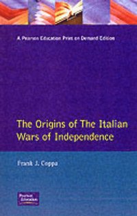 bokomslag The Origins of the Italian Wars of Independence