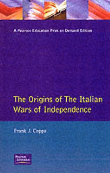 bokomslag The Origins of the Italian Wars of Independence