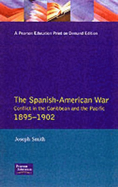 The Spanish-American War 1895-1902 1