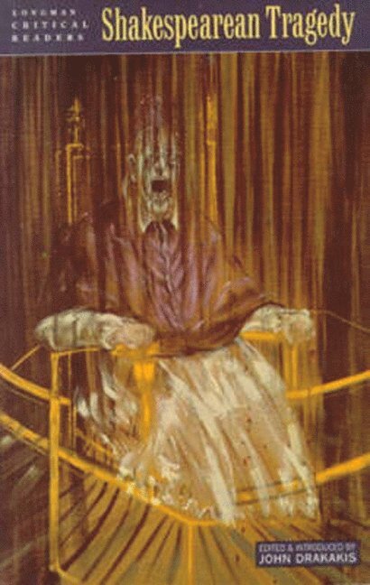 John Drakakis - Shakespearean Tragedy, Häftad