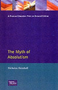 bokomslag The Myth of Absolutism