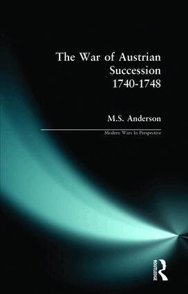 M.S. Anderson - War of Austrian Succession 1740-1748, Häftad