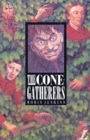 Robin Jenkins, Linda Cookson, Roy Blatchford, Barry Pateman - The Cone Gatherers, Häftad