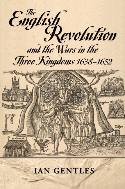 The English Revolution and the Wars in the Three Kingdoms, 1638-1652 1