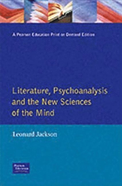 Literature, Psychoanalysis and the New Sciences of Mind 1