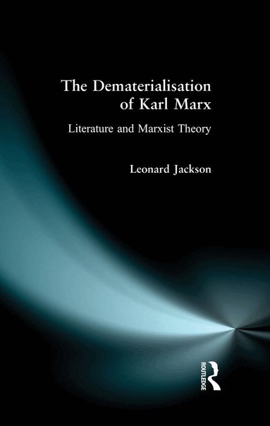 Leonard Jackson - Dematerialisation of Karl Marx, Häftad