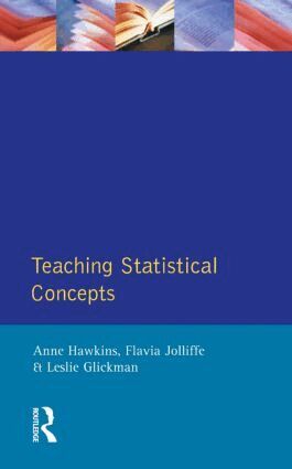 Anne Hawkins, Flavia Jolliffe, Leslie Glickman - Teaching Statistical Concepts, Häftad