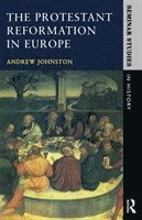 bokomslag The Protestant Reformation in Europe