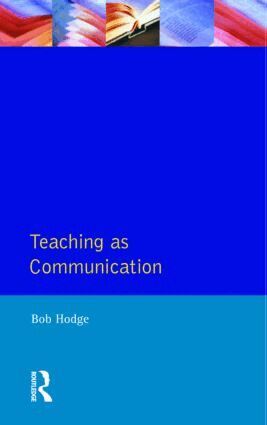 Robert Hodge - Teaching as Communication, Häftad
