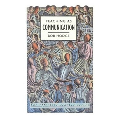 bokomslag Teaching as Communication