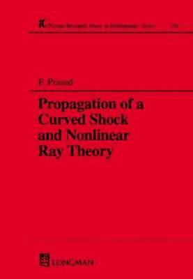 Propagation of a Curved Shock and Nonlinear Ray Theory 1