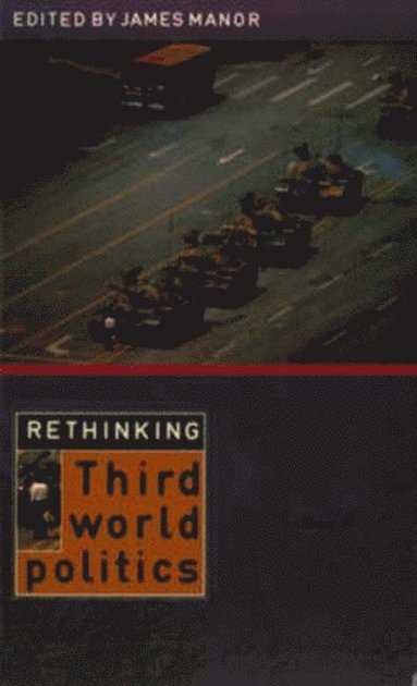 James Manor - Rethinking Third-World Politics, Häftad