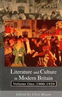 bokomslag Literature and Culture in Modern Britain Vol I