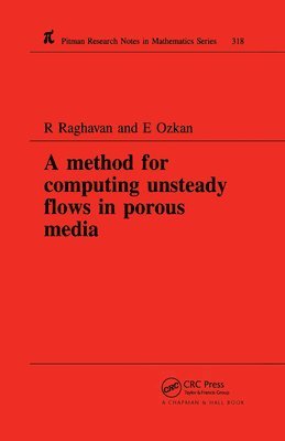 R Raghavan, R. Raghavan, E. Ozkan, E Ozkan - Method for Computing Unsteady Flows in Porous Media, Häftad