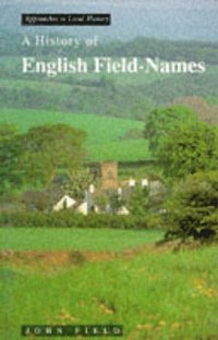 bokomslag A History of English Field Names