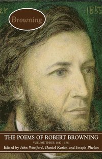 bokomslag The Poems of Browning: Volume Three