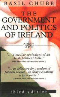bokomslag The Government and Politics of Ireland
