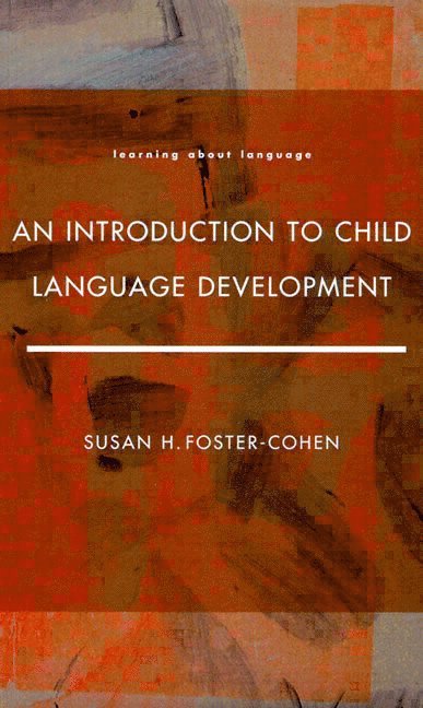 An Introduction to Child Language Development 1