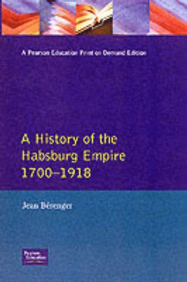 bokomslag The Habsburg Empire 1700-1918