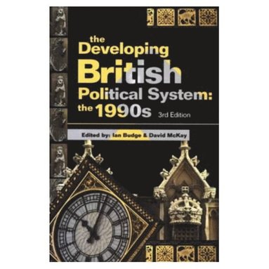 Ian Budge, David McKay, David McKay, Ian Budge - The Developing British Political System, Häftad