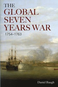 bokomslag The Global Seven Years War 1754-1763