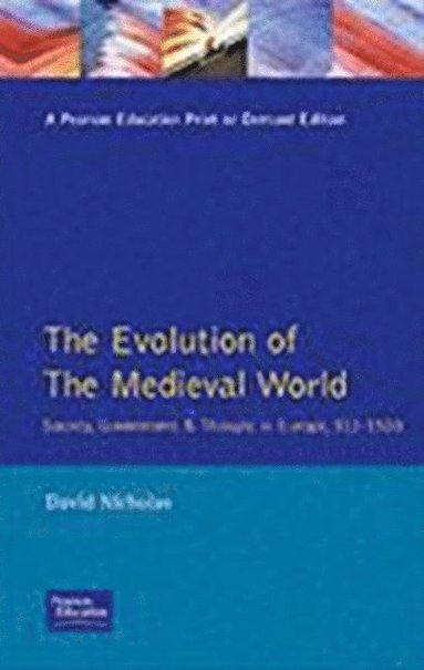 David M Nicholas - The Evolution of the Medieval World, Häftad