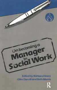 bokomslag On Becoming a Manager in Social Work