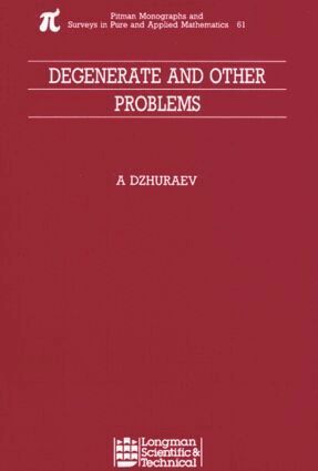 Abduhamid Dzhuraev - Degenerate and Other Problems, Inbunden