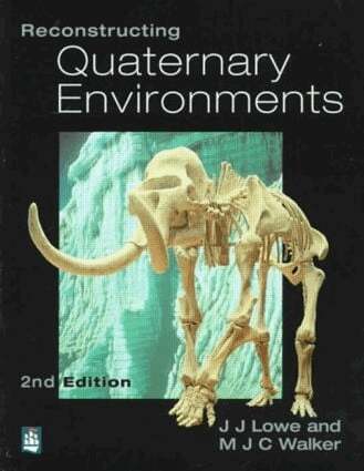 J.J. Lowe, M.J.C. Walker - Reconstructing Quaternary Environments, Häftad