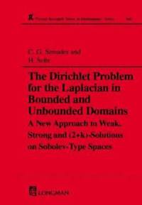 bokomslag The Dirichlet Problem for the Laplacian in Bounded and Unbounded Domains