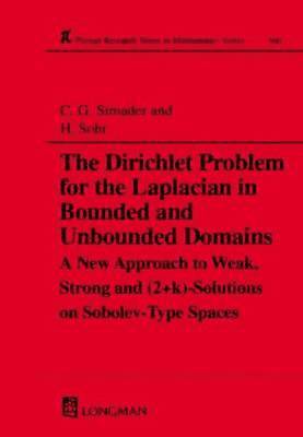 Christian G. Simader, H. Sohr - The Dirichlet Problem for the Laplacian in Bounded and Unbounded Domains, Inbunden
