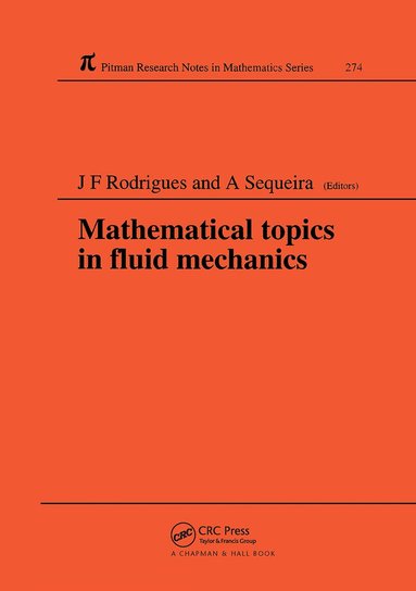 Jose Francisco Rodrigues, Adelia Sequeira - Mathematical Topics in Fluid Mechanics, Inbunden