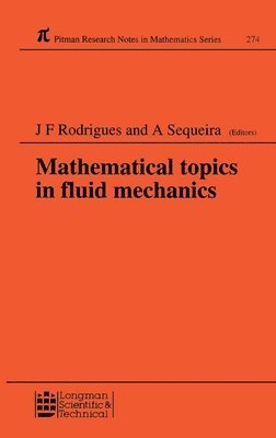 Jose Francisco Rodrigues, Adelia Sequeira - Mathematical Topics in Fluid Mechanics, Inbunden