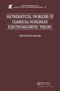 bokomslag Mathematical Problems of Classical Nonlinear Electromagnetic Theory